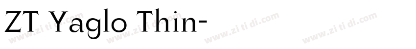 ZT Yaglo Thin字体转换